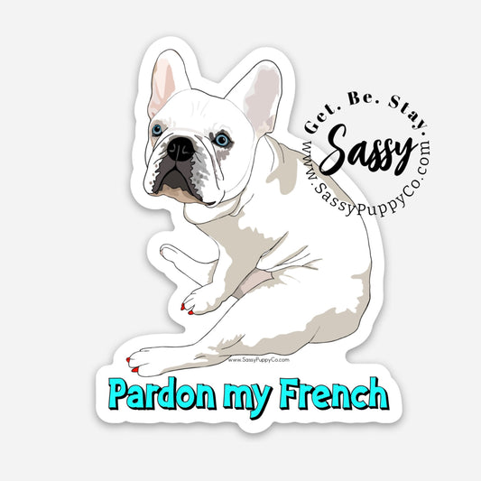 Pardon My French Sticker