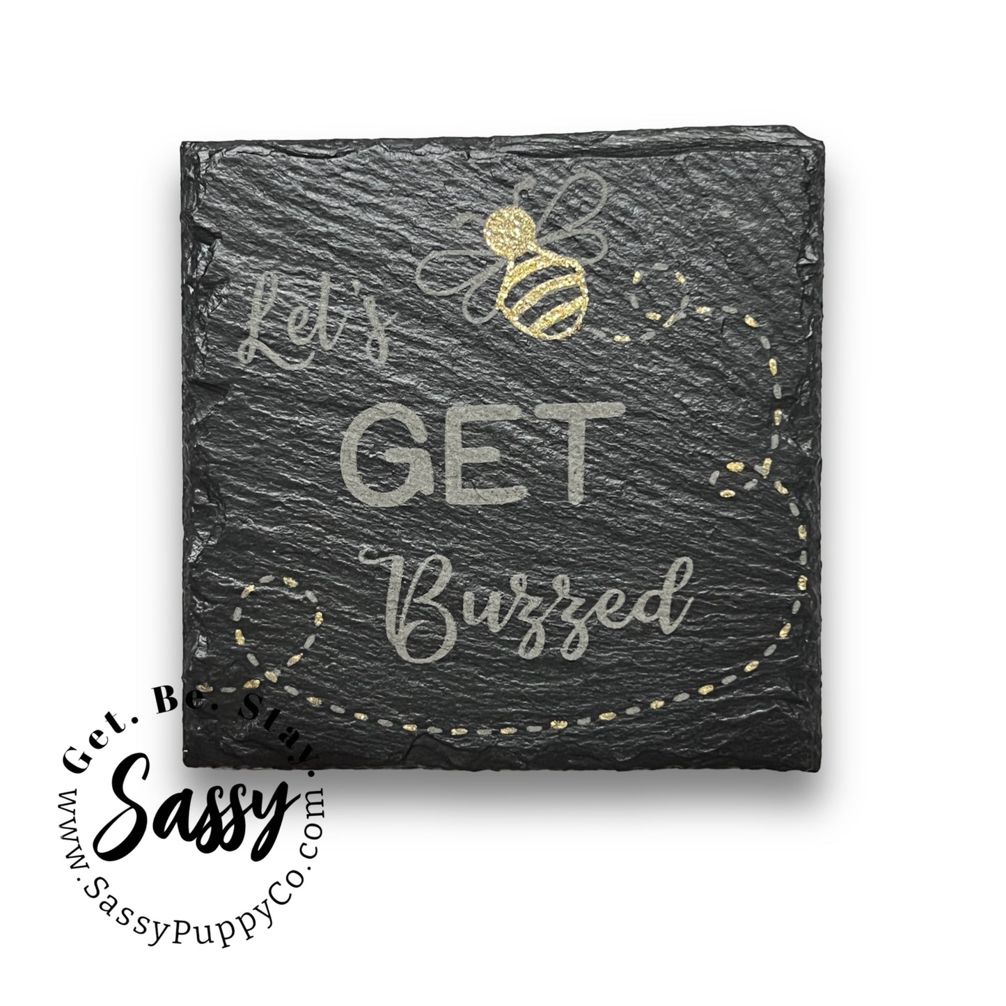 Custom Engraved Hand Painted Slate Drink Coasters - Let’s Get Buzzed