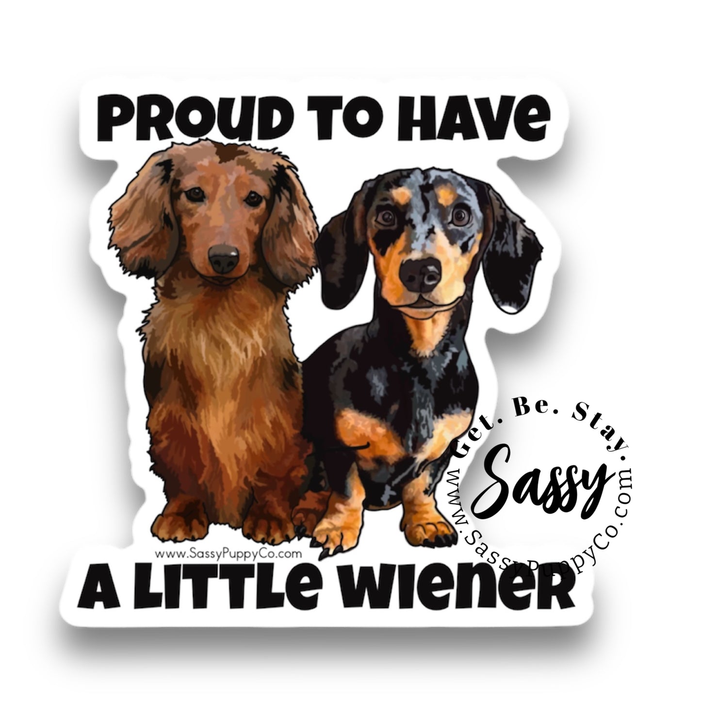 Proud To Have A Little Weiner Decal